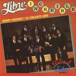Manny Oquendo y Libre - Goza La Vida