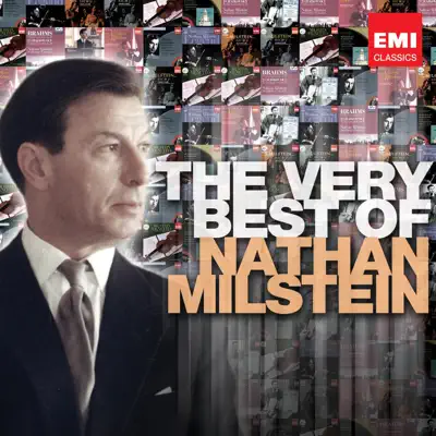 The Very Best of: Nathan Milstein - Nathan Milstein The Very Best of: Nathan Milstein - Nathan Milstein