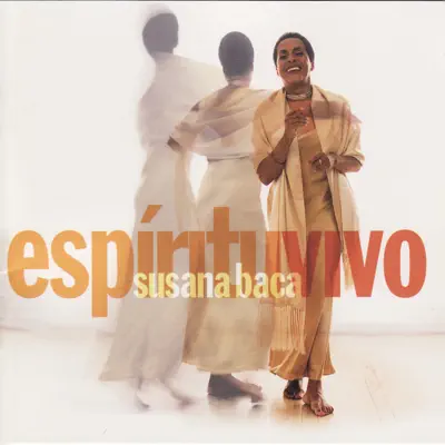 Espiritu Vivo - Susana Baca Espiritu Vivo - Susana Baca