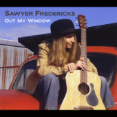 Out My Window - Sawyer Fredericks