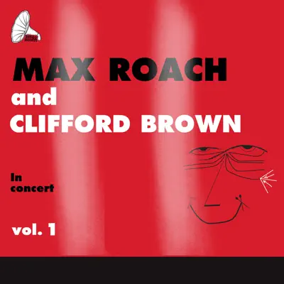 Gene Norman Presents Max Roach and Clifford Brown In Concert, Vol. 1 - EP - Clifford Brown Gene Norman Presents Max Roach and Clifford Brown In Concert, Vol. 1 - EP - Clifford Brown