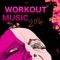 Circuit Training (Work Out) - Extreme Music Workout lyrics