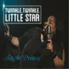Twinkle, Twinkle, Little Star album lyrics, reviews, download