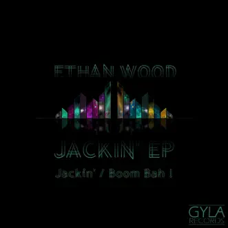 Jackin' - EP by Ethan Wood album reviews, ratings, credits