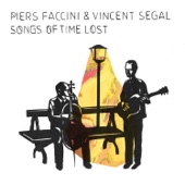 Piers Faccini and Vincent Segal - Cammina cammina