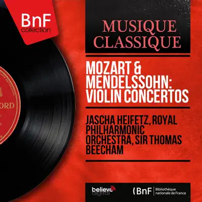 Mozart & Mendelssohn: Violin Concertos (Mono Version) - Royal Philharmonic Orchestra