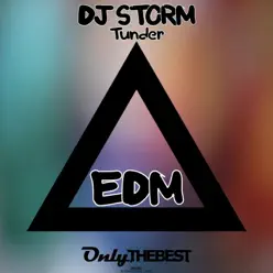 Tunder (EDM) - Single - DJ Storm Tunder (EDM) - Single - DJ Storm
