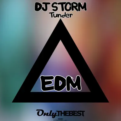 Tunder (EDM) - Single - DJ Storm
