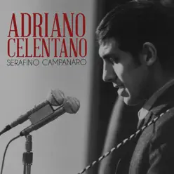 Serafino campanaro - Single - Adriano Celentano Serafino campanaro - Single - Adriano Celentano