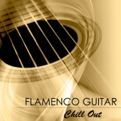 Flamenco Guitar Chill Out - Sexy Chillout Guitar Music artwork