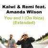 Stream & download You and I (On Ibiza) [Extended] [feat. Amanda Wilson]