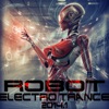 Robot Electro Trance 2014.1 (The Future Is Now!)