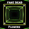 Half-Burned - Fake Dead Flowers lyrics