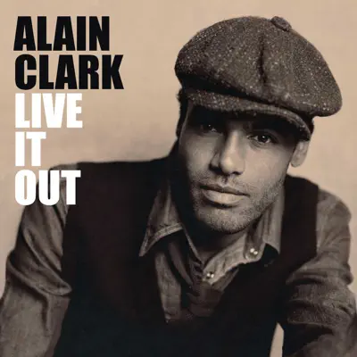 Live It Out - Alain Clark