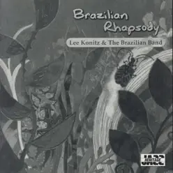 Brazilian Rhapsody - Lee Konitz Brazilian Rhapsody - Lee Konitz