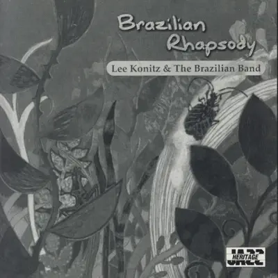 Brazilian Rhapsody - Lee Konitz