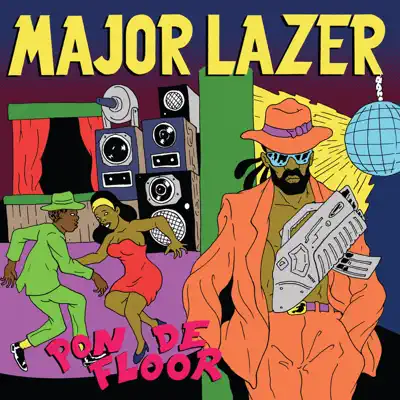 Pon de Floor (Remixes) - EP - Major Lazer