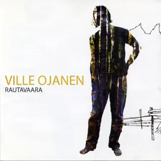 télécharger l'album Ville Ojanen - Rautavaara