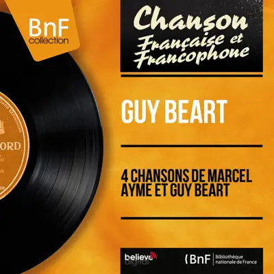 4 Chansons de Marcel Aymé et Guy Béart (feat. Roger Damin et son orchestre) [Mono Version] - EP - Guy Béart
