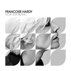 Noir Sur Blanc - Single - Françoise Hardy