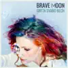 Stream & download Brave Moon - Single