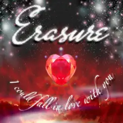 I Could Fall in Love With You ((James Aparicio Mix)) - Single - Erasure