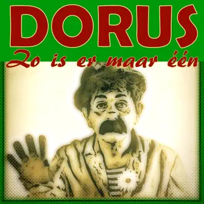 Er is er Maar Één - Dorus Er is er Maar Één - Dorus