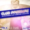 Club Pressure, Vol. 8 - The Progressive and Clubsound Collection, 2014