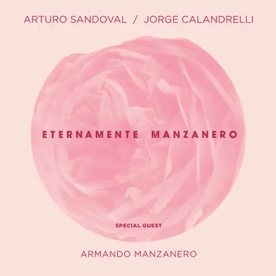 Eternamente Manzanero - Arturo Sandoval Eternamente Manzanero - Arturo Sandoval