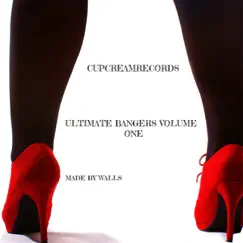 Ultimate Bangers, Vol. 1 by Wall S album reviews, ratings, credits