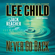 Lee Child - Never Go Back: A Jack Reacher Novel (Unabridged)