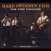 The Hard Swimmin Fish - Shake 'em On Down