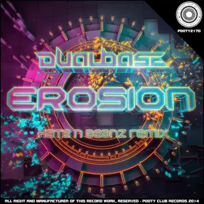 Erosion - Single - Dual Base