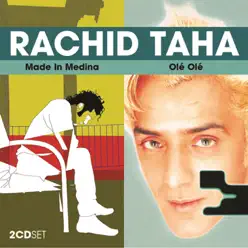 Made In Medina / Ole Ole - Rachid Taha