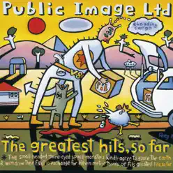 The Greatest Hits... So Far - Public Image Ltd.