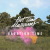 Vacation Time - Part Time Musicians