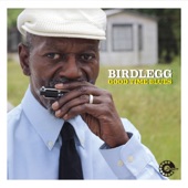 Birdlegg - Good Time Blues