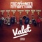 Valet (feat. Fetty Wap & 2 Chainz) - Eric Bellinger lyrics