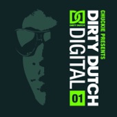 Dirty Dutch Digital, Vol. 1 (Chuckie Presents) [Deluxe Edition] artwork