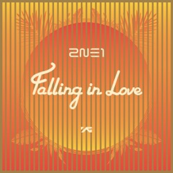 2NE1 - FALLING IN LOVE -KR Ver.-