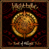 The Best of Hilight Tribe - Hilight Tribe