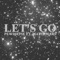 Let's Go (feat. Matti Mars) - Single