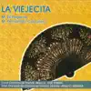 Stream & download Zarzuela: La Viejecita