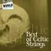 Best of Celtic Strings: Greatest Traditional Acoustic Songs for Fiddle, Violin, Bouzouki, Guitar & Mandolin. Scottish, Irish & Galician Music Sounds album cover