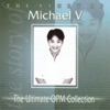 The Story Of: Michael V (The Ultimate OPM Collection), 2014
