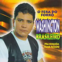 Pra Ninguém Ficar Parado, Vol. 1 - Washington Brasileiro