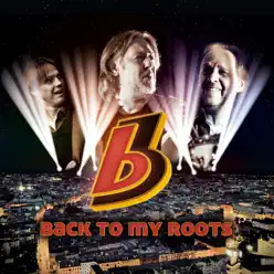 Back to My Roots - B3 Back to My Roots - B3