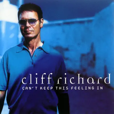 Can't Keep This Feeling In - Single - Cliff Richard