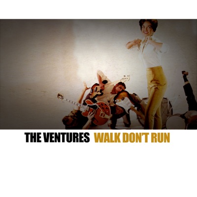 Walk Don't Run - The Ventures