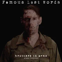 Brothers in Arms (Piano Version) - Single - Famous Last Words